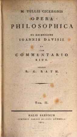 M. Tullii Ciceronis Opera Philosophica, 2. Tusculanarum disputationum libros quinque