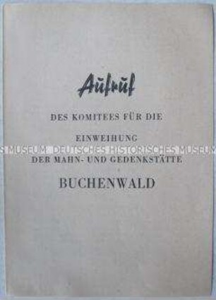 Sonderdruck mit Wortlaut des Aufrufs des Komitees für die Einweihung der Mahn- und Gedenkstätte Buchenwald mit Liste der Komitee-Mitglieder