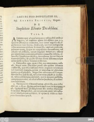 Disputatio III. Resp. Andrea Briccio, Ungaro. De Simplicitate Eßentiae Dei absoluta.
