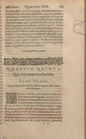 Quaestio Quinta. Quae sint notae verae Ecclesiae.