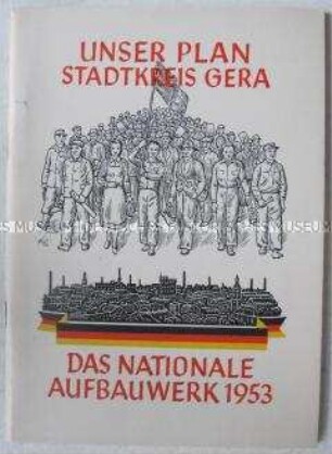 Illustrierte Informationen über das Nationale Aufbauwerk im Stadtkreis Gera 1953
