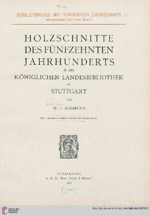 Band 6: Einblattdrucke des fünfzehnten Jahrhunderts: Holzschnitte des fünfzehnten Jahrhunderts in der Königlichen Landesbibliothek zu Stuttgart