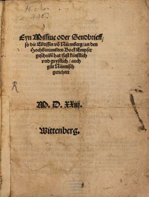 Eyn Missiue oder Sendbrieff, so die Ebtissin vo[n] Nürmberg, an den Hochberümbten Bock Empser geschribe[n] hat : fast künstlich und geystlich, auch gut nünnisch getichtet