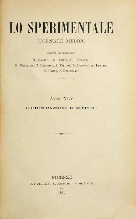 Lo sperimentale. Comunicazioni e reviste : archivio di biologia normale e patologica. 45. 1891