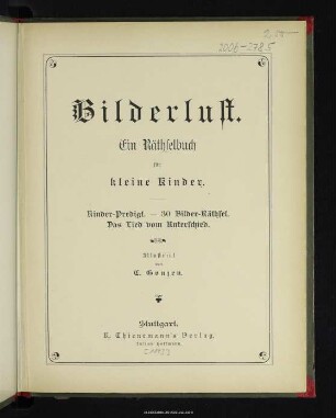 Bilderlust : ein Räthselbuch für kleine Kinder : Kinder-Predigt. - 30 Bilder-Räthsel. - Das Lied vom Unterschied