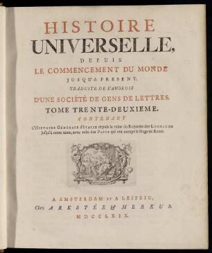 32: Histoire Universelle, Depuis Le Commencement Du Monde, Jusqu'A Present. Tome Trente-Deuxieme