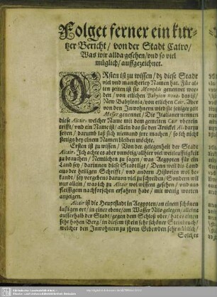 Folget ferner ein kurtzer Bericht, von der Stadt Cairo, Was wir allda gesehen, und so viel müglich, auffgezeichnet