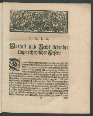 Warheit und Recht liebender Unparteyischer Leser!