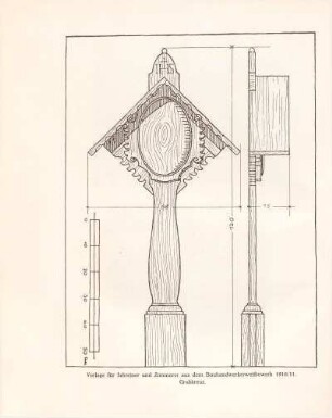 Vorlage für Schreiner und Zimmerer aus dem Bauhandwerkswettbewerb 1910/11. Grabkreuz