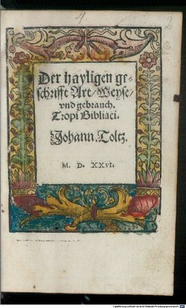 Der hayligen geschrifft Art Weyse vnd gebrauch. Tropi Bibliaci.