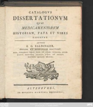 Catalogvs Dissertationvm Qvae Medicamentorvm Historiam, Fata Et Vires Exponvnt