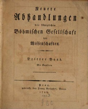 Neuere Abhandlungen der Königlichen Böhmischen Gesellschaft der Wissenschaften. 3, 3. 1798