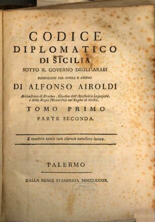 Codice Diplomatico Di Sicilia Dotto Il Governo Degli Arabi. 1,2