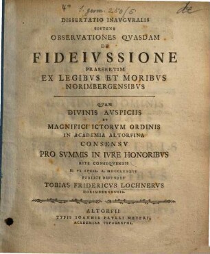 Dissertatio Inavgvralis Sistens Observationes Qvasdam De Fideivssione Praesertim Ex Legibvs Et Moribvs Norimbergensibvs