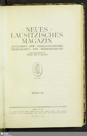 86.1910: Neues lausitzisches Magazin : Zeitschrift der Oberlausitzischen Gesellschaft der Wissenschaften