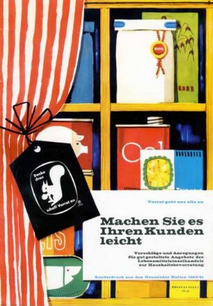 Machen Sie es Ihren Kunden leicht. Vorschläge und Anregungen für gut gestaltete Angebote des Lebensmittelhandels zur Haushaltsbevorratung Illustrierte