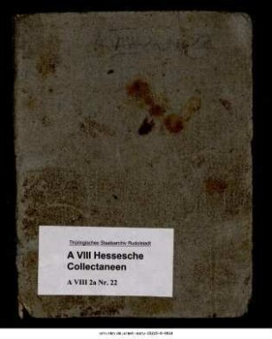 Verzeichnis der über die Schwarzburgische Geschichte und Rechte vorhandenen Schriften, Gemälde und Landkarten, alphabetisch geordnet
