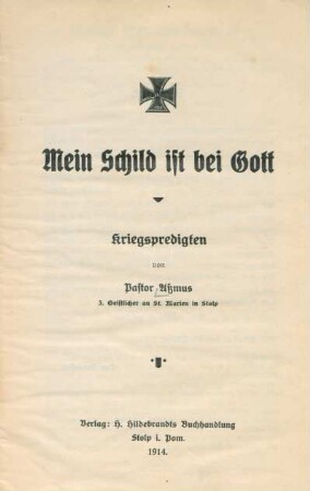 Mein Schild ist bei Gott : Kriegspredigten