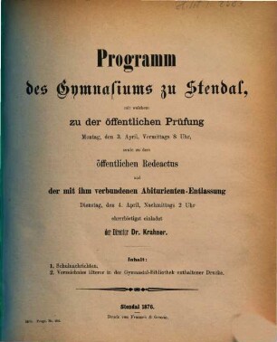 Programm des Gymnasiums zu Stendal : mit welchem zu der ... stattfindenden öffentlichen Prüfung ergebenst einladet. 1875/76