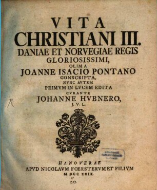 Vita Christiani III. Daniae Et Norvegiae Regis Gloriosissimi, Olima Joanne Isacio Pontano Conscripta