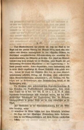 Statuten der Bayerischen Hypotheken- und Wechselbank vom 17. Juni 1835 : mit den durch das Gesetz vom 15. April 1840, und die Allerhöchsten Entschließungen vom 3. Februar 1839, (Regierungs-Blatt vom Jahre 1839 Nro. 5 S. 148), 4. Februar 1841 (Reg.-Blatt vom Jahre 1841 Nro. 7 S. 129), dann vom vom 6. Januar 1850 (Reg.-Blatt vom Jahre 1850 Nro. 3, S. 35), vom 10. September 1850 (Reg.-Blatt vom Jahre 1850 Nro. 46, S. 723), vom 14. Mai 1851 (Reg.-Blatt vom Jahre 1851 Nro. 26, S. 578), ... vom 2. Juli 1858 (...), genehmigten Abänderungen und Zusätzen