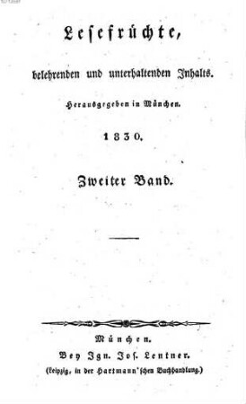 Lesefrüchte, belehrenden und unterhaltenden Inhalts. 1830,2