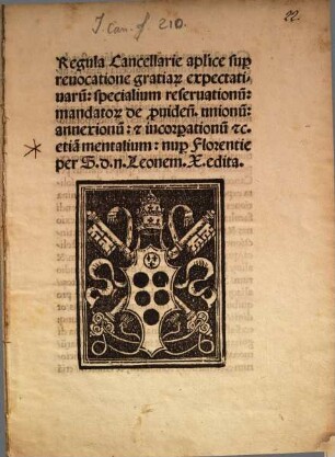 Regula cancellariae apostolicae super revocatione gratiarum exspectativarum ... : (Florentiae, 1515 ; Inc.: Attente considerans)