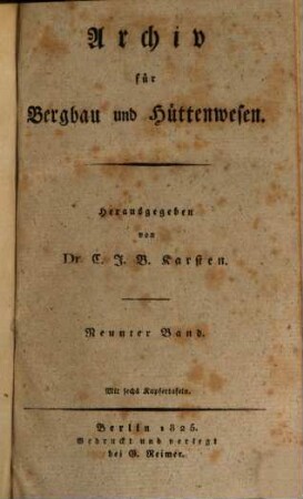 Archiv für Bergbau und Hüttenwesen. 9, 9. 1825