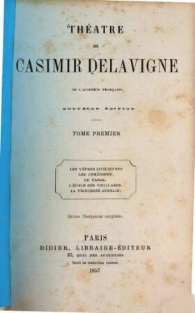 Oeuvres complètes de Casimir Delavigne. 1, Théatre de Casimir Delavigne ; 1