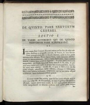 De Quinto Pare Nervorum Cerebri. Sectio I. De Variis Autoribus Qui De Quinto Nervorum Pare Scripserunt.