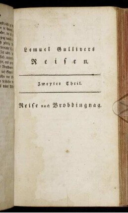 Zweyter Theil. Reise nach Brobdingnag.