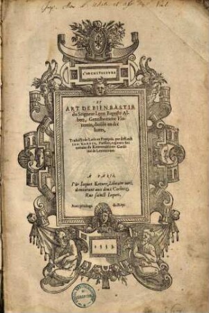 L' architecture & art de bien bastir : divisée en dix livres