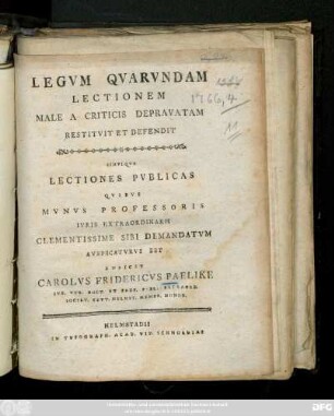 Legvm Qvarvndam Lectionem Male A Criticis Depravatam Restitvit Et Defendit