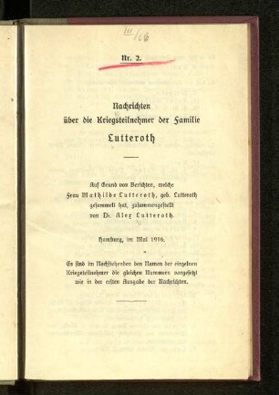 Nr. 2.1916: Nachrichten über die Kriegsteilnehmer der Familie Lutteroth : auf Grund von Briefen, welche Frau Mathilde Lutteroth, geb. Lutteroth gesammelt hat