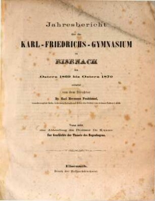 Jahres-Bericht über das Karl-Friedrich-Gymnasium zu Eisenach : von Ostern ... bis Ostern .... 1869/70