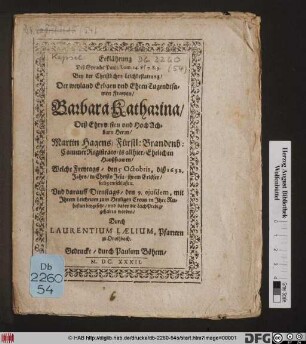 Christliche Leichpredigt/ Bey Bestattung Erhard-Ludwigen Geyers/ Deß ... Georg-Ludwig Geyers/ Fürstl: Brandenb: Rahts und Haußvogts allhie zu Onoltzbach/ hertzgeliebten und seeligen Söhnleins : Welches ... den 8. Iunii diß 1629. jahrs/ in seine ruhestätt zum Heyl: Creutz ... gebracht worden