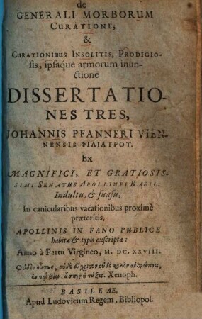 De generali morborum curatione et curationibus insolitis : prodigiosii ipsaque armorum inunctione dissertationes tres