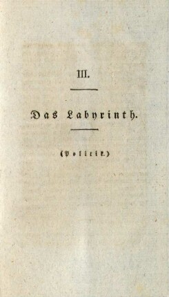 III. Das Labyrinth (Politik)