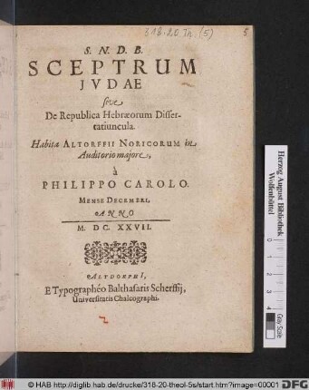 Sceptrum Iudae sive De Republica Hebreorum Dissertatiuncula : Habita Altorffii Noricorum in Auditorio maiore