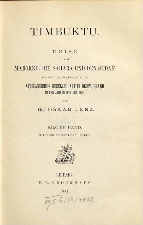 Timbuktu : Reise durch Marokko, die Sahara und den Sudan, ausgeführt im Auftrage der Afrikanischen Gesellschaft in Deutschland in den Jahren 1879 und 1880, 1