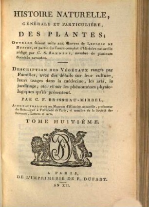 Histoire naturelle génerale et particulière des plantes : traité d'anatomie et de physiologie végétales, servant d'introduction à l'histoire des plantes. 8