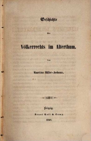 Das allgemeine Völkerrecht, 1. Geschichte des Völkerrechts im Alterthum