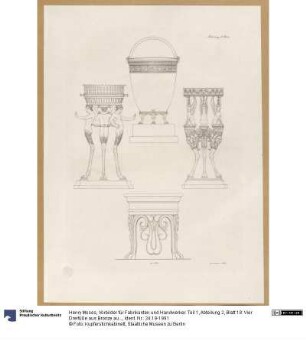 Vorbilder für Fabrikanten und Handwerker. Teil 1, Abteilung 2, Blatt 18: Vier Dreifüße aus Bronze aus Pompeji und Herculaneum