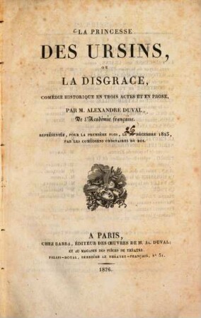 La Princesse des Ursins, ou la disgrace : Comédie historique en trois actes et en prose