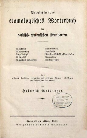 Vergleichendes etymologisches Wörterbuch der gothisch-teutonischen Mundarten