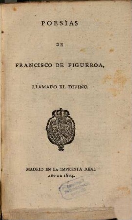 Poesias De Francisco De Figueroa, Llamado El Divino
