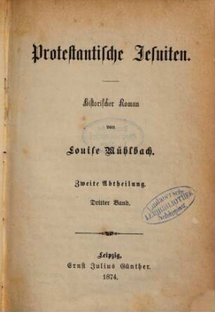 Protestantische Jesuiten : historischer Roman, 2,3
