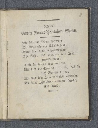XXIX Guten Freundschaftlichen Seelen.