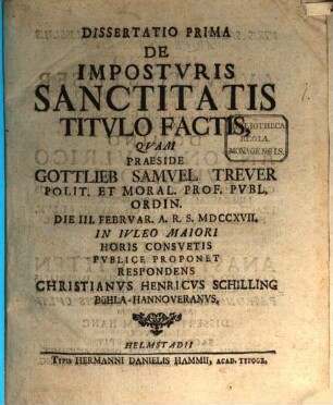 Dissertatio ... de imposturis sanctitatis titulo factis, Prima
