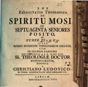 Exercitatio theol. de spiritu Mosis in septuaginta Seniores posito, ad Num. 11, 16. 25.